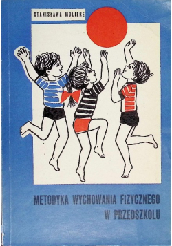 Metodyka Wychowania Fizycznego w Przedszkolu