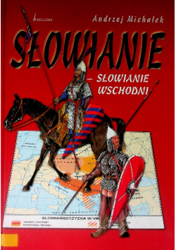 Słowianie Słowianie ze wschodu