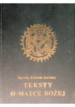 Ojcowie Kościoła łacińscy Teksty o Matce Bożej