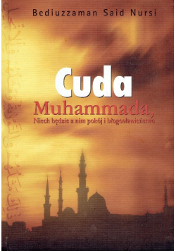 Cuda Muhammada, niech będzie z nim pokój i błogosławieństwo