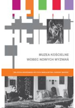Muzea kościelne wobec nowych wyzwań