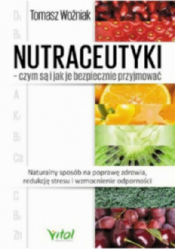 Nutraceutyki czym są i jak je bezpiecznie