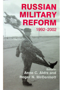 Russian Military Reform 1992 - 2002