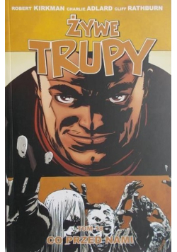 Żywe trupy Tom 18 Co przed nami