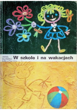 W szkole i na wakacjach