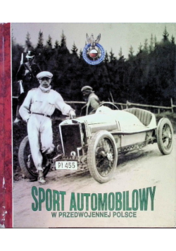 Sport Automobilowy w przedwojennej Polsce