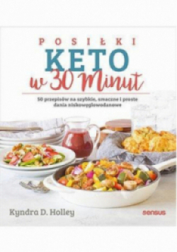 Posiłki keto w 30 minut