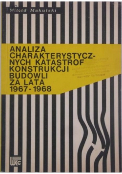 Analiza charakterystycznych katastrof konstrukcji budowli za lata 1967-1968