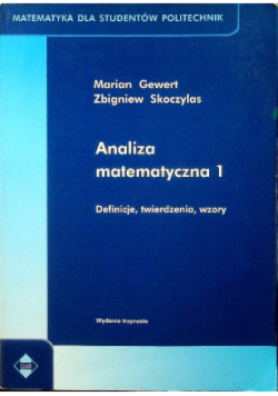 Analiza Matematyczna  Tom 1 Definicje twierdzenia wzory