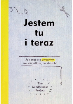 Jestem tu i teraz