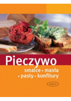 Pieczywo Smalce masła pasty konfitury