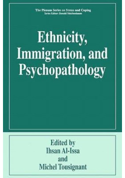Ethnicity, immigration, and psychopathology