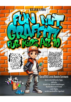 Fun mit Graffiti fur Kids ab 10