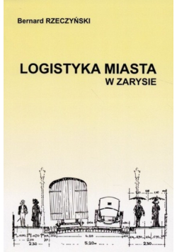 Logistyka Miasta w zarysie