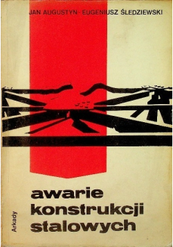 Awarie konstrukcji stalowych