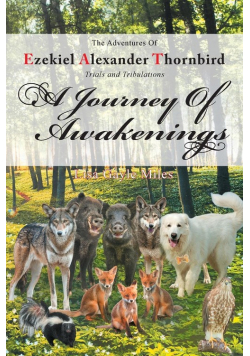 The Adventures of Ezekiel Alexander Thornbird; Trials and Tribulations