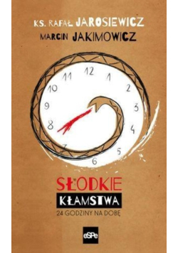 Słodkie kłamstwa 24 godziny na dobę