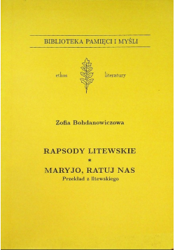 Rapsody litewskie Maryjo ratuj nas