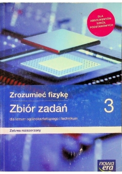 Fizyka LO 3 Zrozumieć fizykę Zbiór ZR 2021 NE