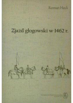 Zjazd głogowski w 1462 r.