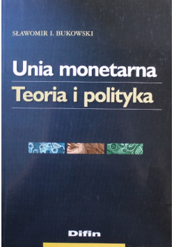 Unia monetarna Teoria i praktyka