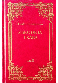 Zbrodnia i kara, Tom II