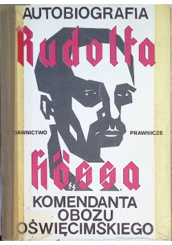 Autobiografia Rudolfa Hossa komendanta
