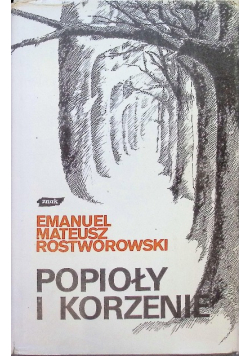 Popioły i korzenie