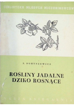 Rośliny jadalne dziko rosnące