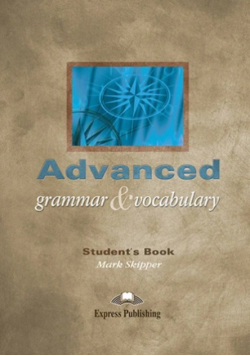Advanced Grammar & Vocabulary Students book
