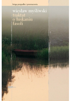 Traktat o łuskaniu fasoli