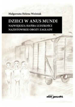 Dzieci w anus mundi. Największa hańba ludzkości