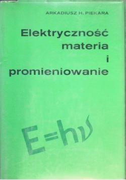 Elektryczność materia i promieniowanie
