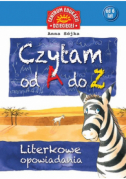 Czytam od A Z Literkowe opowiadania