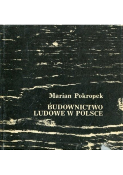 Budownictwo Ludowe w Polsce