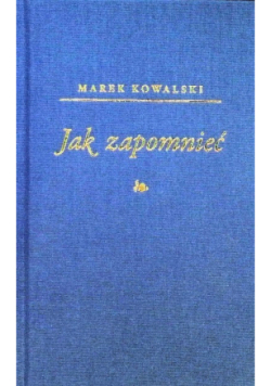Jak zapomnieć