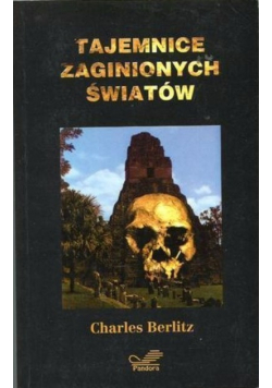 Tajemnice zaginionych światów