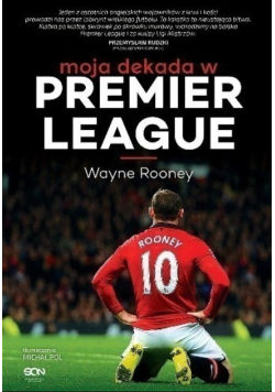 Moja dekada w Premier League