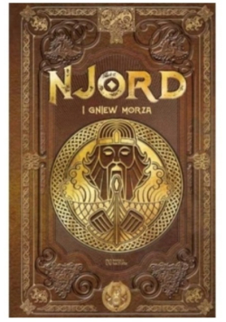 Njord i gniew morza Mitologia Nordycka Tom 52
