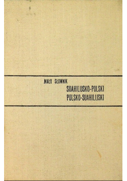 Mały słownik suahilijsko polski polsko suahilijski