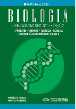 Biologia Zbiór zadań maturalnych Matura Część II