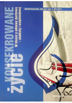Życie konsekrowane W kręgu kierownictwa duchowego Nr 1 / 21