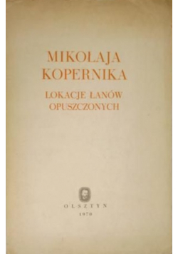 Mikołaja Kopernika lokacje łanów opuszczonych