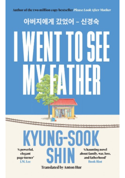 I went to see my father a novel