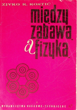 Między zabawą a fizyką