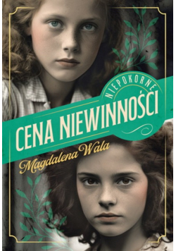 Cena niewinności. Niepokorne. Tom 1