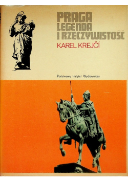 Praga Legenda i Rzeczywistość