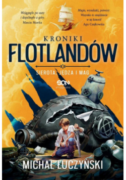 Sierota, Jędza i Mag. Kroniki Flotlandów