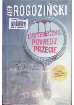 Lustereczko powiedz przecie