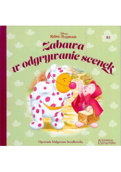 Kubuś i przyjaciele Tom 81 Zabawa w odgrywanie scenek